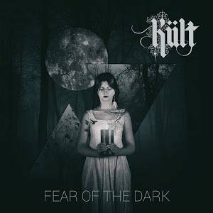 Kult (TUR) : Fear of the Dark